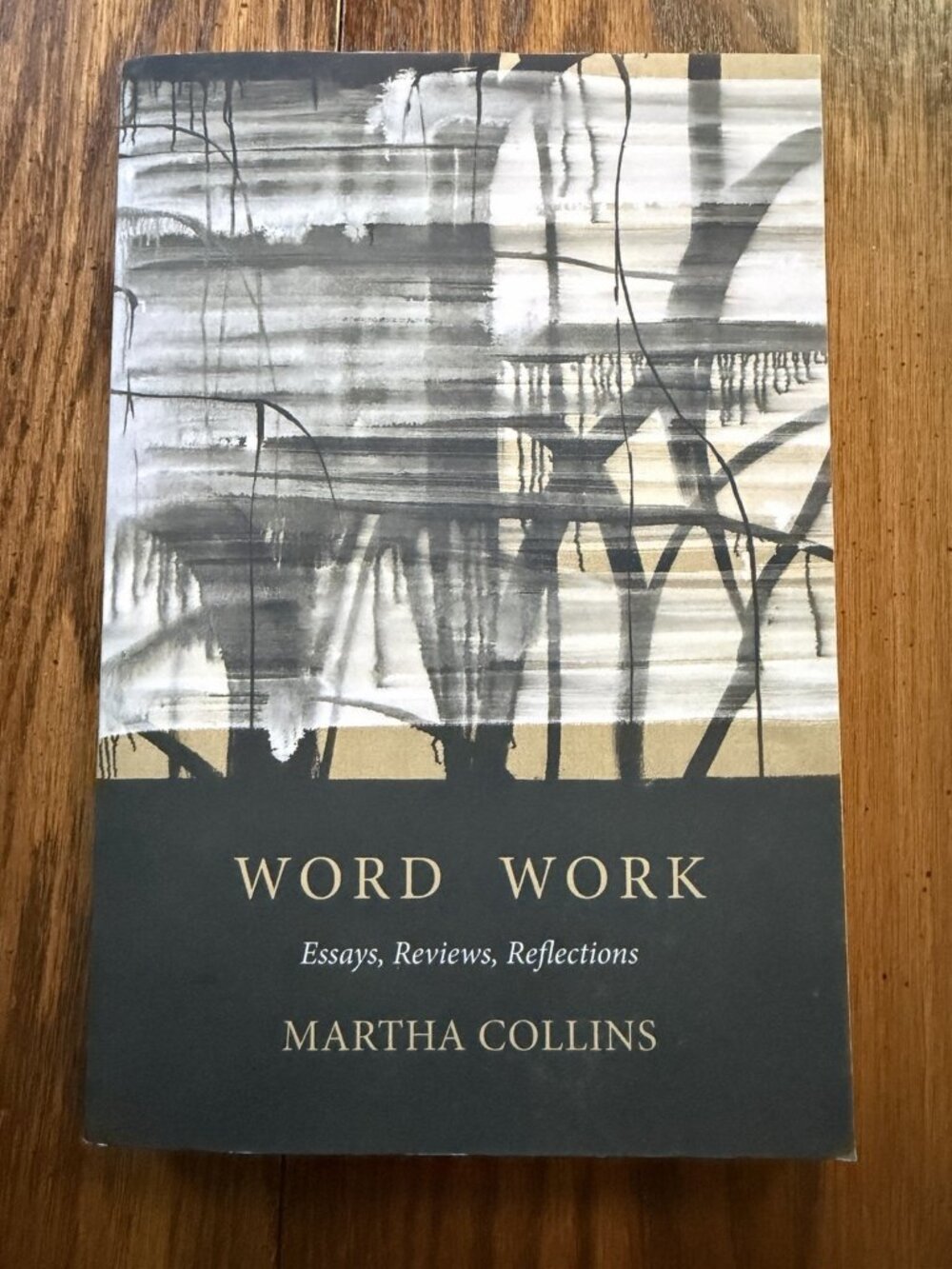 Word Work : Essays, Reviews, Reflections by Martha Collins 2025 SIGNED